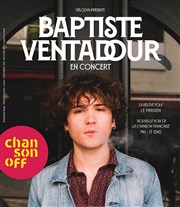 Baptiste Ventadour Thtre de L'Arrache-Coeur - Salle Barbara Weldens Affiche