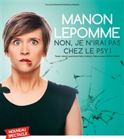 Manon Lepomme dans Non, je n'irai pas chez le psy ! Centre Culturel Le Moustier Affiche