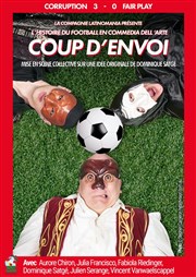 Coup d'envoi | L'histoire du football en commedia dell'arte Thtre de l'Echo Affiche
