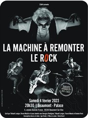 La machine à remonter le rock Beaumont Palace Affiche