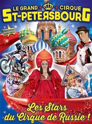 Le Cirque de Saint Petersbourg dans La piste des Tzars | Moulins Chapiteau du Grand cirque de Saint Petersbourg Moulins Affiche