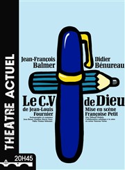 Le CV de Dieu | avec Jean-François Balmer et Didier Bénureau Thtre Actuel Affiche