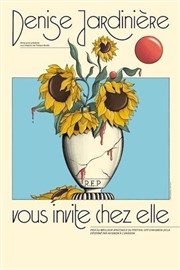 Denise Jardinière vous invite chez elle Théâtre le Tribunal Affiche