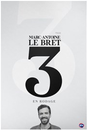 Marc-Antoine Le Bret dans 3 - En rodage Théâtre à l'Ouest Affiche