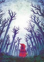 Le Petit Chaperon rouge Théatre du Chêne Noir - Salle John Coltrane Affiche