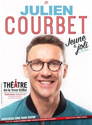 Julien Courbet dans Jeune et joli à 50 ans... Thtre de la Tour Eiffel Affiche