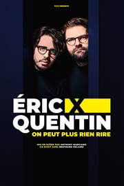 Eric et Quentin dans On peut plus rien rire La Compagnie du Caf-Thtre - Grande Salle Affiche