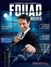 Fouad Reeves dans Goodbye Wall Street L'ATN Affiche