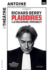 Plaidoiries | avec Richard Berry Théâtre Antoine Affiche