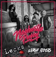 Nashville Pussy + Lecks Inc + Krash Riders Secret Place Affiche