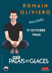 Romain Oliviero dans Ailleurs Petit Palais des Glaces Affiche