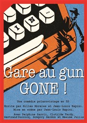 Gare au gun gone ! MJC Monplaisir Affiche