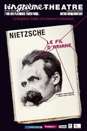 Nietzsche : Le Fil d'Ariane Vingtime Thtre Affiche
