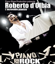 Roberto D'Olbia dans Piano on the rock Palais des Congrs Affiche