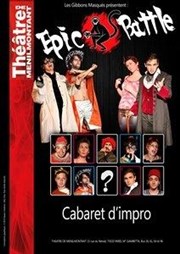 Epic Battle : Cabaret d'impro Thtre de Mnilmontant - Salle Guy Rtor Affiche
