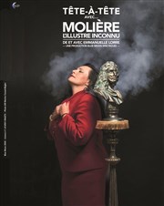 Tête-à-tête avec Molière l'illustre inconnu Thtre de la Traverse Affiche