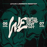 We Metal Fest Le Plan - Club Affiche