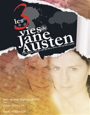 Les 3 vies de Jane Austen : celle qu'elle a vécue, celle qu'elle a rêvée, celle qu'elle a écrite Thtre Essaion Affiche