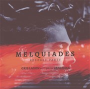 Melquiades + Gris Lagon | 1ère partie: Vanhessa La Dame de Canton Affiche