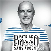 Patrick Bosso dans Sans Accent Bourse du Travail Lyon Affiche