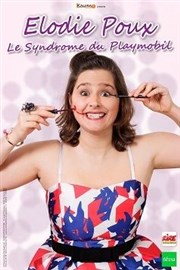 Elodie Poux dans Le syndrome du playmobil Caf thtre de la Fontaine d'Argent Affiche