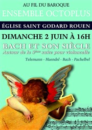 Bach et son siècle Eglise Saint Godard Affiche