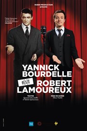 Yannick Bourdelle dans Yannick Bourdelle e(s)t Robert Lamoureux Thtre  l'Ouest Affiche