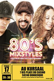Mixstyles 80's à Dunkerque Kursaal Affiche