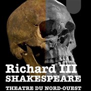 Richard III Théâtre du Nord Ouest Affiche