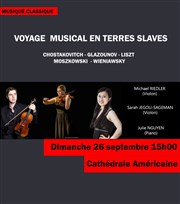 Voyage musical en Terres Slaves : 2 violons et Piano Cathédrale Américaine Affiche