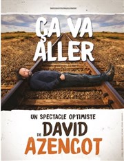 David Azencot dans Ça va aller Thtre  l'Ouest de Lyon Affiche