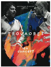 Trio Trovaores | avec Antonio Placer Thtre du Rempart Affiche