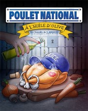 Poulet National à l'huile d'olive La comdie de Marseille (anciennement Le Quai du Rire) Affiche