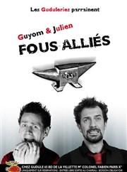 Guyom et Julien dans Fous alliés Brasserie La Maison Affiche