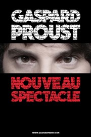 Gaspard Proust | Nouveau spectacle Quattro de Gap Affiche