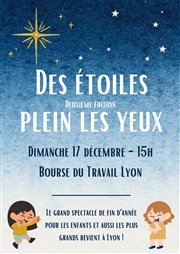 Des étoiles plein les yeux | 2ème édition Bourse du Travail Lyon Affiche