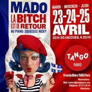 Mado la bitch est de retour Le Tango Paris Affiche