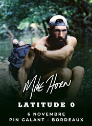 Mike Horn - Latitude 0 Pin Galant Affiche