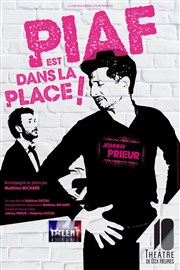 Piaf est dans la Place ! Théâtre de Dix Heures Affiche