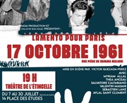 17 Octobre 1961, Lamento pour Paris Thtre de l'Etincelle Affiche