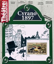 Cyrano 1897 Thtre de Mnilmontant - Salle Guy Rtor Affiche