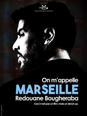 Redouane Bougheraba dans On m'appelle Marseille Sacré Affiche
