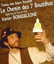 Xavier Borriglione dans Toinou et le chemin des 7 bouddhas Caf-Thtre Le Tocali Affiche