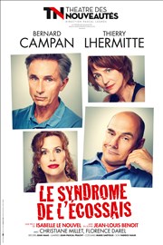 Le Syndrome De L Ecossais Theatre Des Nouveautes Billetreduc Com