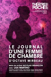 Le journal d'une femme de chambre Le Théâtre de Poche Montparnasse - Le Petit Poche Affiche