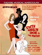 Edith, Marilyn, Simone et Yves Montand Thtre Musical Marsoulan Affiche