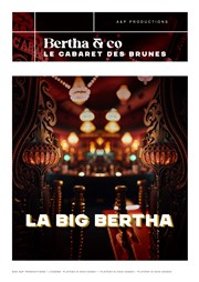 Bertha & Co : Le Cabaret des Brunes Thtre des Brunes Affiche