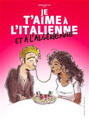 Je t'aime à l'italienne et à l'algerienne La Nouvelle comédie Affiche