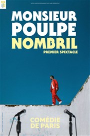 Monsieur Poulpe dans Nombril Comédie de Paris Affiche