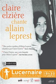 Claire Elzière chante Allain Leprest Thtre Le Lucernaire Affiche